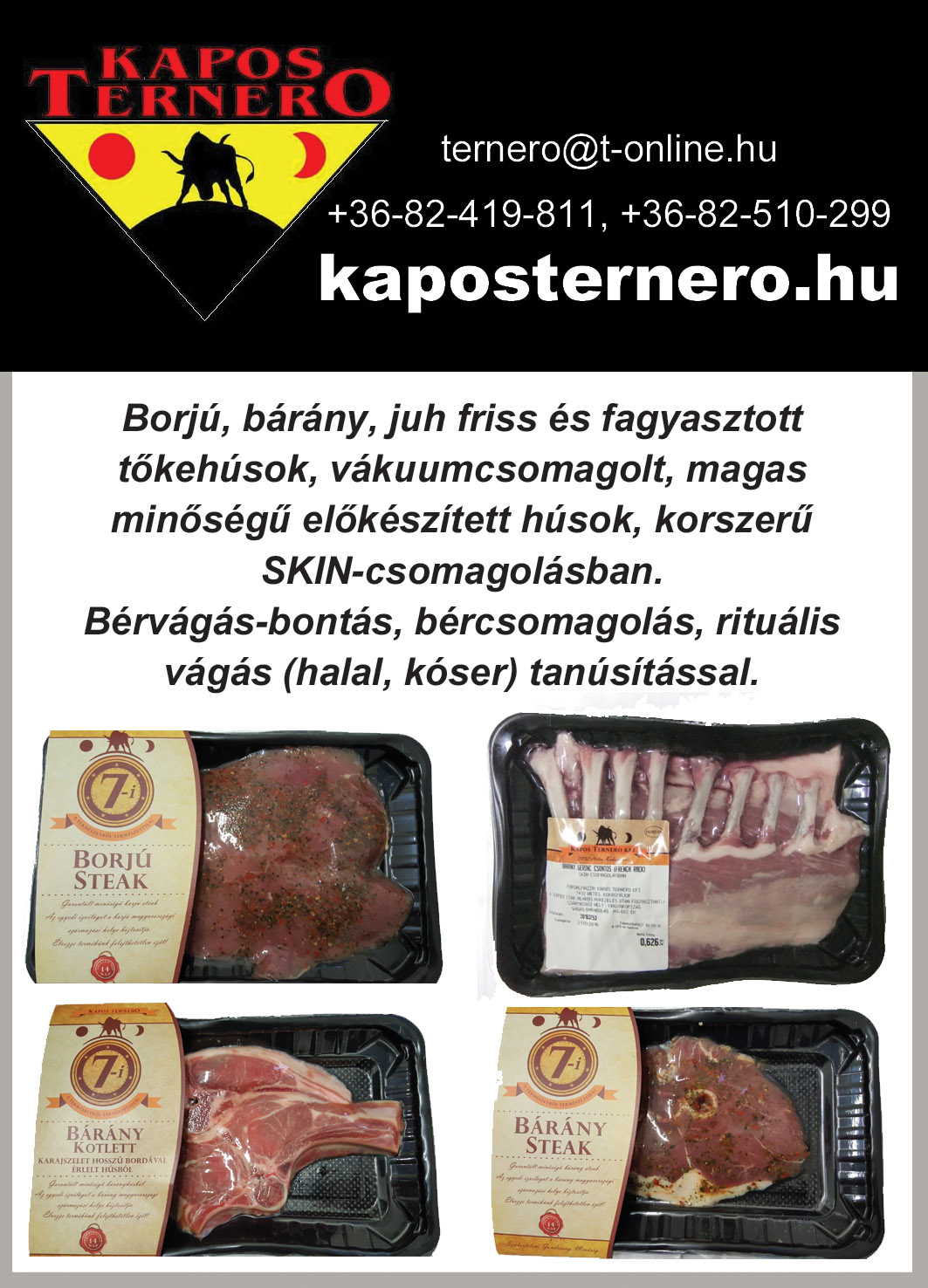 BORJÚHÚS, BÁRÁNYHÚS, JUHHÚS, BÉRVÁGÁS, BÉRCSOMAGOLÁS, BIO VÁGÓ ÁLLAT, Kapos Ternero Kft.; álló
