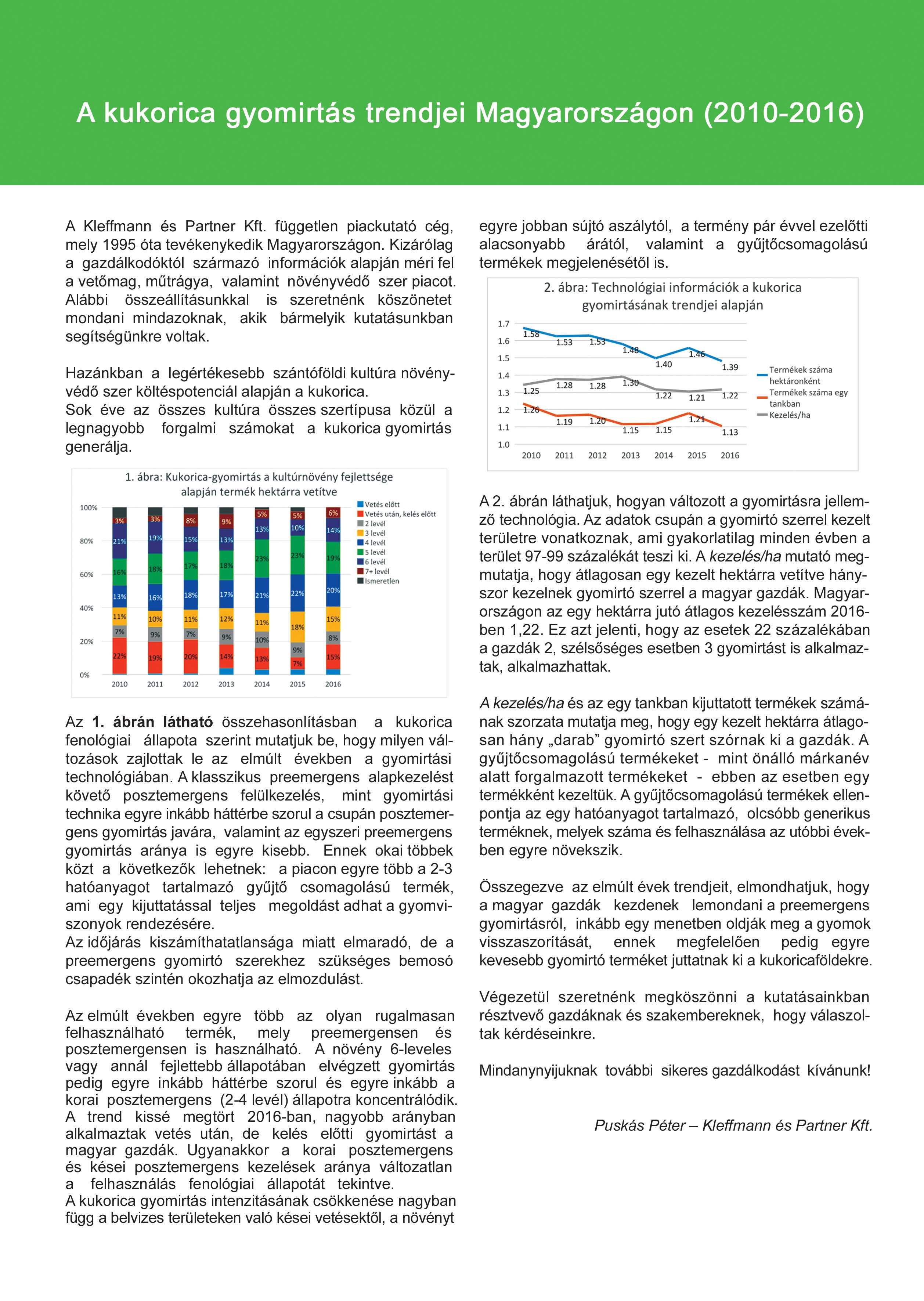 Vetőmag, Növényvédelem, Mezőgazdasági gépek, Állattenyésztés & Állategészségügy, Kertészet, AgriMore, 
			  Kleffmann és Partner Kft.; álló