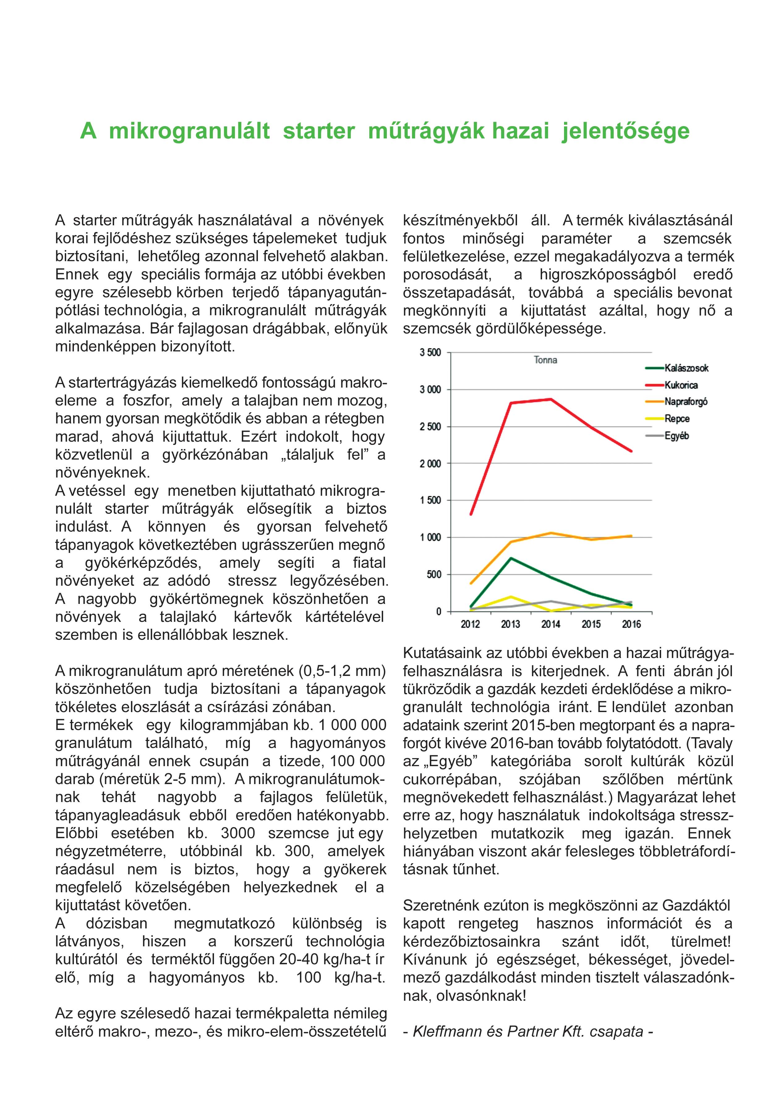 Vetőmag, Növényvédelem, Mezőgazdasági gépek, Állattenyésztés & Állategészségügy, Kertészet, AgriMore, 
			  Kleffmann és Partner Kft.; álló